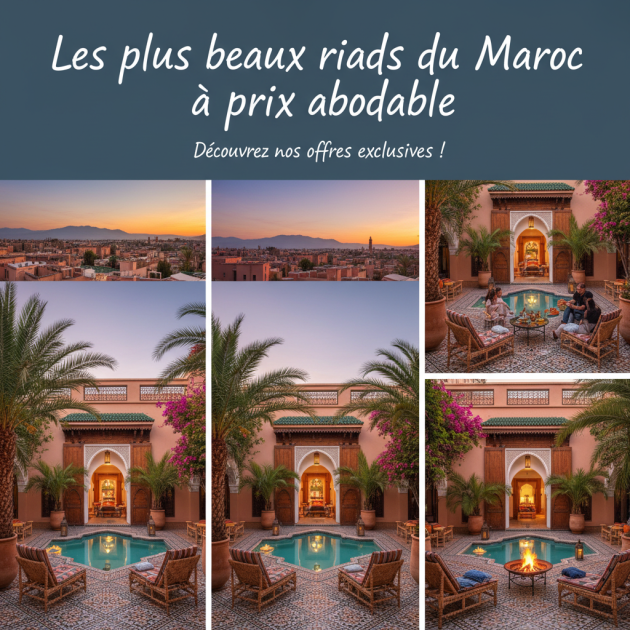 Les plus beaux riads du Maroc à prix abordable