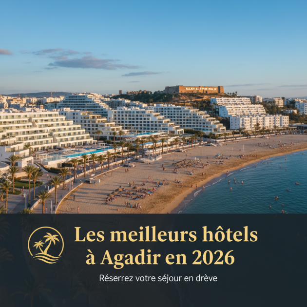 Les meilleurs hôtels à Agadir en 2026